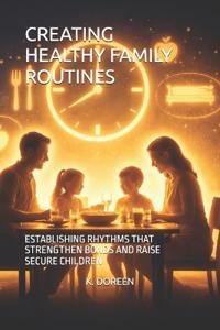 Creating Healthy Family Routines