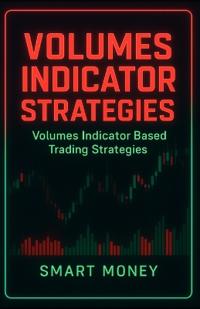Volumes Indicator Strategies
