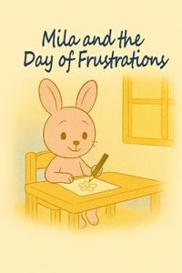 Mila and the Day of Frustrations