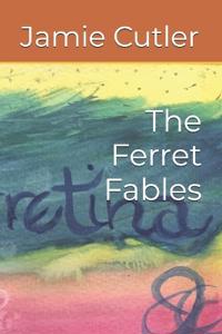 The Ferret Fables