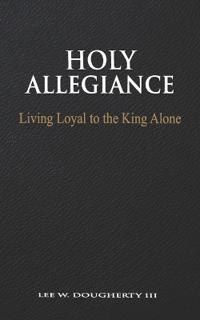 Holy Allegiance