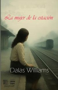 Williams, D: Mujer de la estación