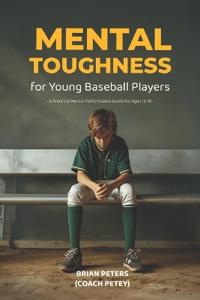 Mental Toughness for Young Baseball Players