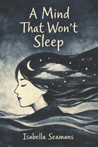 A mind that won't sleep
