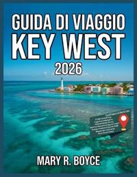 Guida turistica di Key West 2026