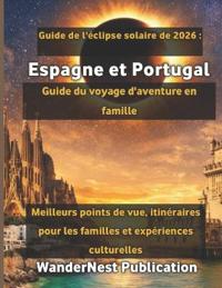 Guide de l'éclipse solaire de 2026