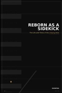 Reborn as a Sidekick