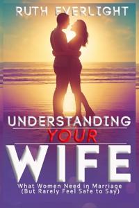 Understanding Your Wife