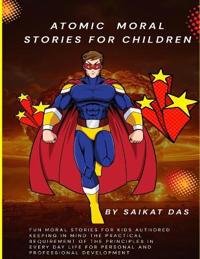 Atomic Moral Stories For Children