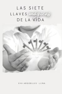 La siete llaves mágicas de la vida