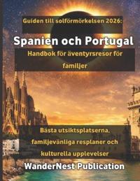Guiden till solförmörkelsen 2026