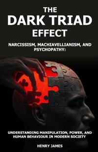 The Dark Triad Effect