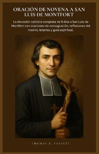 Oración de Novena a San Luis de Montfort