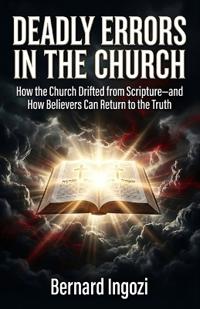 Deadly Errors in the Church