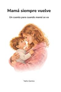Mamá siempre vuelve
