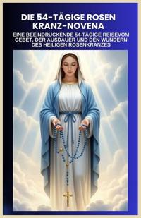 Die 54-Tägige Rosenkranz-Novene