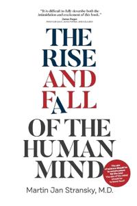 The Rise and Fall of the Human Mind