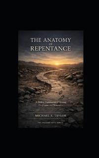 The Anatomy of Repentance