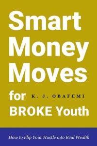 Smart Money Moves for Broke Youth