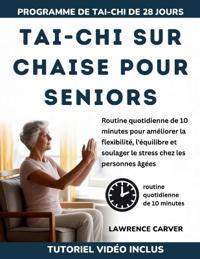 Tai-CHI Sur Chaise Pour Seniors