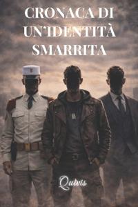 Cronaca Di Un'identità Smarrita