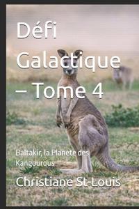 Défi Galactique - Tome 4
