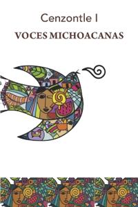 Cenzontle I. Voces Michoacanas