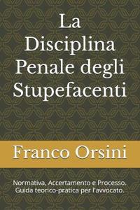 La Disciplina Penale degli Stupefacenti