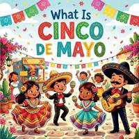 What is Cinco de Mayo