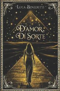 Benedetti, L: D'Amor, di Sorte