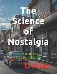 The Science of Nostalgia