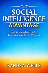 The Social Intelligence Advantage