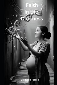 Faith in the Darkness
