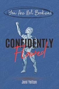 Confidently Flawed