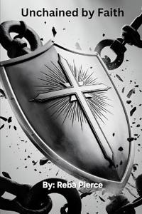 Unchained by Faith