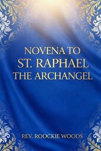 Novena to St. Raphael the Archangel