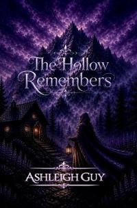 The Hollow Remembers