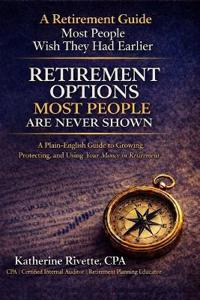 Retirement Options Most People Are Never Shown