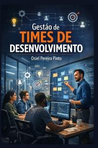 Gestão de Times de Desenvolvimento