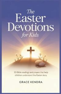 The Easter Devotions for Kids