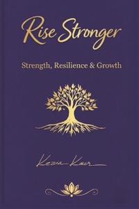 Rise Stronger - Beginning the Journey to Rise Stronger