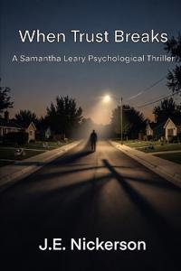 When Trust Breaks A Samantha Leary Short Story