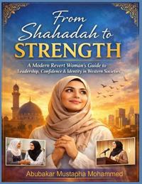 From Shahadah to Strength