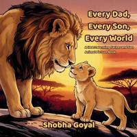 Every Dad, Every Son, Every World