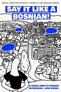 Say it like a Bosnian