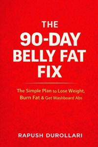 The 90-Day Belly Fat Fix