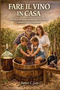 Fare il Vino in Casa