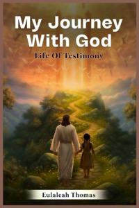 My Journey With God