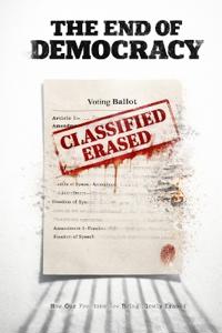 The End of Democracy