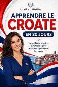 Apprendre le Croate en 30 Jours